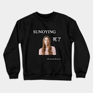 Sunoying... Crewneck Sweatshirt